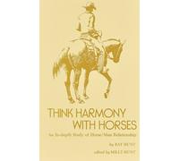Think Harmony With Horses: An In-Depth Study of Horse/Man Relationship