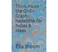 Think Inside the Grid - Graph Notebook for Notes & Ideas