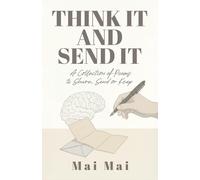 Think It and Send It: A Collection of Poems to Share, Send or Keep