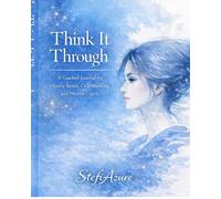 Think It Through: A Guided Journal for Money Stress, Overthinking, and Mental Clarity