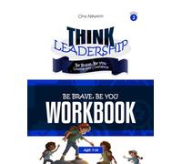Think Leadership Series 2: Be Brave, Be You (Leading with Confidence) | Workbook