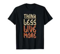 Think Less Live More - Design con Citazione Motivazionale retrò Maglietta