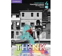 Think Level 4 Teacher's Book with Digital Pack Special Edition