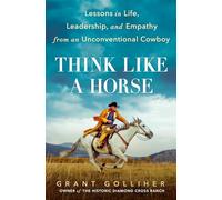Grant Golliher Think Like a Horse (Copertina rigida)