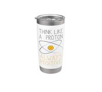 Think like a Proton and stay positiv Nerd, scienza g icchiere termico in acciaio inox doppia parete