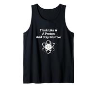 Think Like A Proton Stay Positive Science Citazione Canotta