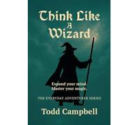 Think Like a Wizard