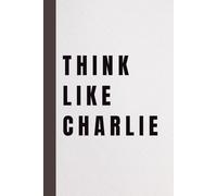 Think Like Charlie: Lined Notebook with Bible Verses, Inspirational Quotes & Space for Reflections and Prayers