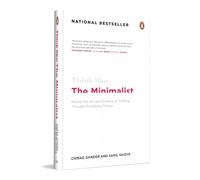 Think Like The Minimalist: Master the Art and Science of Creating Thought-Provoking Design