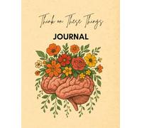 Think on These Things Journal
