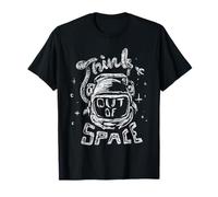 Think out of Space - Casco Astronauta con Scritta Inspirational Space Maglietta