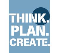 Think, Plan & Create Notebook for journal: A 200-Page Lined Notebook for Ideas, Goals & Success