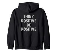 Think Positive Be Positive Motivational Citazione Ispirazione Felpa con Cappuccio