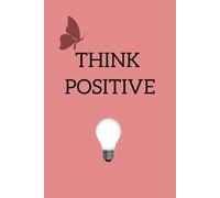 "Think Positive" -Beautiful notebook, Perfect for women who seek inspiration and style in their daily lives.: 6x9 Grid Interior Notebook - Pink Color, ... para plasmar tus sueños, metas y proyectos