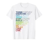 Think Positively Exercise Daily Eat Healthy Motivazione Maglietta