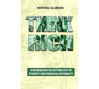 Think Rich: A WORKBOOK FOR GETTING OUT OF POVERTY AND FINANCIAL INSTABILITY