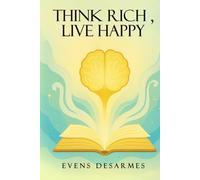 Think Rich, Live Happy