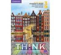 Think. Second Edition Level 3. Student's Book with Interactive eBook: Second Edition Level 3. Student's Book with Interactive eBook