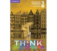 Think. Second Edition Level 3. Workbook with Digital Pack: Second Edition Level 3. Workbook with Digital Pack