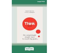 Think Small: The Surprisingly Simple Way to Achieve Big Goals (16pt Large Print Edition)