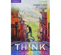 Think. Starter. Student's book. Per le Scuole superiori. Con e-book. Con espansione online: Sterter Student's Book With Interactive Ebook