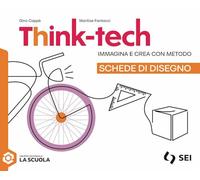Think-tech. Immagina e crea con metodo. Schede di disegno. Per la Scuola media. Con e-book