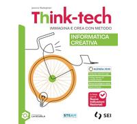 Think-tech. Informatica creativa. Per la Scuola media. Con e-book. Con espansione online