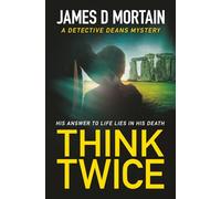 THINK TWICE: A gripping psychological crime thriller with a shocking twist