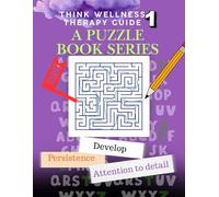 Think Wellness Therapy Guide 1: Puzzle Book Series