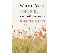 Think. Write. Do: A Motivational A5 Notebook: 150-Page Daily Notebook to Capture Your Ideas, Goals & Actions