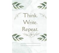 Think. Write. Repeat.