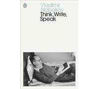 Think Write Speak: Uncollected Essays, Reviews, Interviews and Letters to the Editor