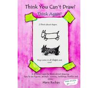 Think You Can't Draw? Think Again!