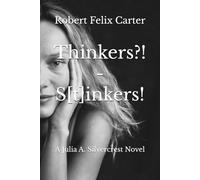 Thinkers?! - S[t]inkers!: A Julia A. Silvercrest Novel