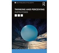 Thinking and Perceiving: On the Malleability of the Mind
