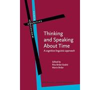 Thinking and Speaking About Time: A cognitive linguistic approach: 81