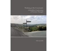 Thinking at the crossroads: A Buddhist exploration of thought - Ad...