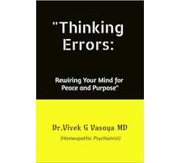 "Thinking Errors:: Rewiring Your Mind for Peace and Purpose": : Rewiring Your Mind for Peace and Purpose": Rewiring Your Mind for Peace and Purpose"