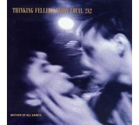 Thinking Fellers Union Local 2 - Mother of All Saints