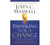 John C. Maxwell Thinking For A Change (Tascabile)