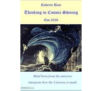 Thinking in Cosmic Shining: Mind born from the universe interprets how the Universe is made