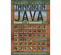 Thinking in Java. Vol. 1: Fondamenti