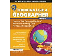 Thinking Like a Geographer: Lessons That Develop Habits of Mind and Thinking Skills for Young Geographers in Grade 2