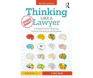 Thinking Like a Lawyer: A Framework for Teaching Critical Thinking to All Students