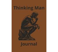 Thinking Man Journal: Classic Intellectual Reflection Notebook | 100 Lined Pages | 6" x 9" Portable Size for Philosophy, Strategy, and Mindfulness: A ... practice daily reflection and mental clarity.