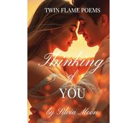 Thinking of You: Twin Flame Poems