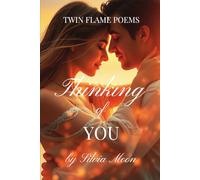Thinking of You: Twin Flame Poems: 4