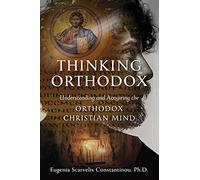 Eugenia Scarvelis Constantinou Thinking Orthodox (Tascabile)
