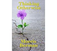 Thinking Otherwise: The Power of Alternatives