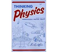 Thinking Physics: Understandable Practical Reality (English Edition) by Lewis Carroll Epstein (2009) Paperback